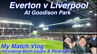 EVERTON V LIVERPOOL @ Goodison Park - My matchday vlog! With Both Goals & Reaction