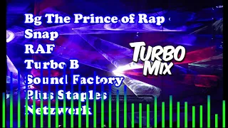 🎵Turbo Mix - Set Mix 48 - Bg The Prince of Rap/Snap/RAF/Turbo B/Sound Factory/Plus Staples/Netzwerk🎵