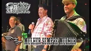 Mulher Sempre Mulher - CARLITO, BADUY E TAQUINHO