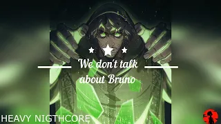 We Don't Talk About Bruno - Nightcore - From "Encanto" - LYRICS - HD
