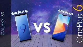 Samsung Galaxy S9 VS OnePlus 6