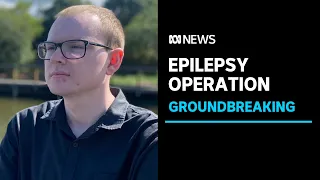 Queensland epileptic man had 'life-changing' brain operation while awake | ABC News