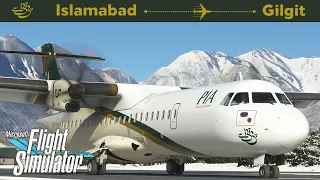 Microsoft Flight Simulator | Full Flight | PIA ATR-72 | Islamabad - Gilgit | Exploring the North!