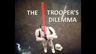The Trooper's Dilemma - Part 1