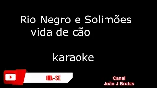 Rionegro & Solimões  Vida de Cão karaoke