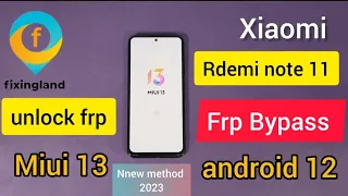 FRP Bypass/Xiaomi Redmi Note 11 (2201117tg) Android 12 MIUI 13 FRP bypass / Frp Unlock /2023