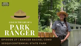 Day in the Life of a Park Ranger Episode 27 | Ranger Rachel Como