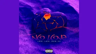 LOKI C2 - No Love (Official Audio)