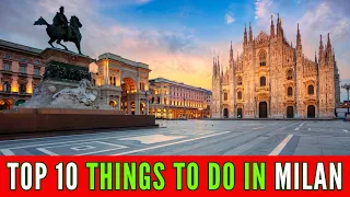 Ultimate Milan Travel Guide: Top 10 Things to Do & See