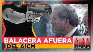 Persecución termina en balacera afuera de la Terminal 1 del AICM | Ciro Gómez Leyva