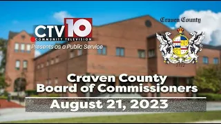 Craven County Board of Commissioners Regular Meeting - August 21, 2023.