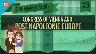 The Congress of Vienna: Crash Course European History #23