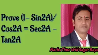 Prove (1-sin2A)/Cos2A = Sec2A - Tan2A