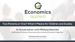 Two Parents or One? What It Means for Children and Society | Economics, Applied