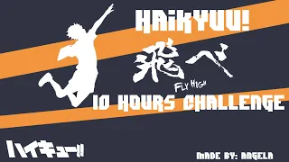 Haikyuu Season 2 Opening Song 2 Fly High - 10 Hours Challenge