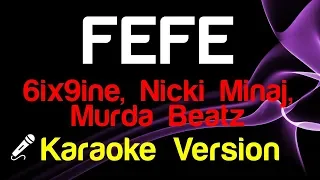 🎤 6ix9ine, Nicki Minaj, Murda Beatz - FEFE (Karaoke)