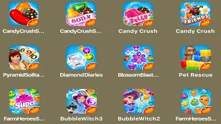 Candy Crush Saga,Soda,Jelly,Friends,Pyramid Solitaire,Diamond Diaries,Blossom Blast,Bubble Witch 3