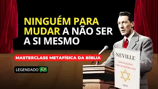 DIA 4 - NINGUÉM PARA MUDAR A NÃO SER A SI MESMO | MASTERCLASS "5 LIÇÕES" COM NEVILLE GODDARD