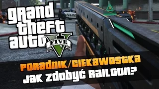 GTA V | Railgun - gdzie go znaleźć? | Ciekawostki z GTA V [#104]