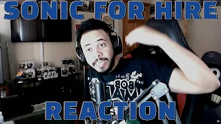 SONIC FOR HIRE REACTION