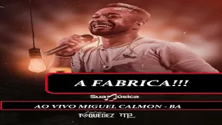 TOQUE DEZ - MIGUEL CALMON - BA - 2022