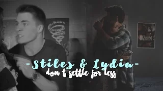 Stiles & Lydia [+Jackson] | Don't Settle For Less