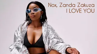 Nox ft Zanda Zakuza - I Love You