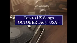Top 10 Songs OCT 1965; Fortunes, McCoys, Beatles, Toys, Gentrys, Vogues, Gary Lewis, Roy Head&Traits