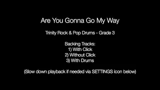 Are You Gonna Go My Way by Lenny Kravitz - Backing Track Drums (Trinity Rock & Pop - Grade 3)