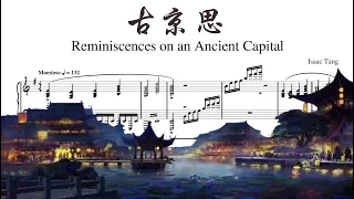 “Reminiscences on an Ancient Capital”, for Piano | Original Composition