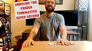 Unboxing the Fender Tonemaster Super Reverb