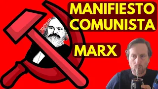 El Manifiesto Comunista, de Marx y Engels - Explicado.