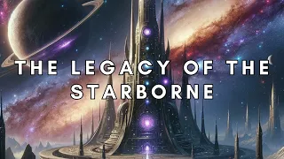 The Legacy of the Starborne | An Astral Epic of Magic and Mystery