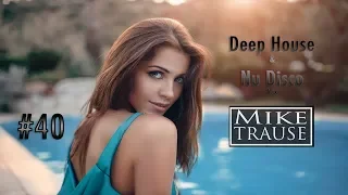 Deep House & Nu Disco Mix #40 |2019