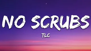 TLC - No Scrubs (Lyrics) / 1 hour Lyrics