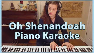 Oh Shenandoah Piano Accompaniment Karaoke Traditional American Folk Song Low Voice
