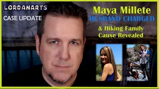 Maya Millete HUSBAND CHARGED & Hiking Family Cause Revealed