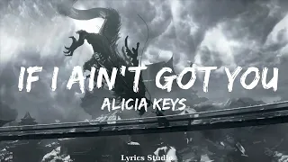Alicia Keys - If I Ain't Got You  || Music Luca