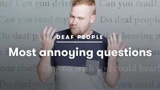 Deaf People Tell Us Which Questions Annoy Them the Most | Deaf People Tell | Cut