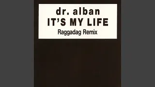 It's My Life (Raggadag Remix)