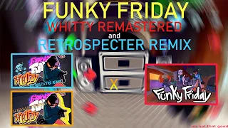 FUNKY FRIDAY V.S WHITTY REMASTERED AND RETROSPECTER UPDATE