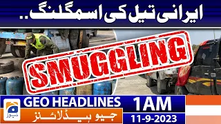 Geo News Headlines 1 AM | Iranian oil smuggling. | 11 September 2023