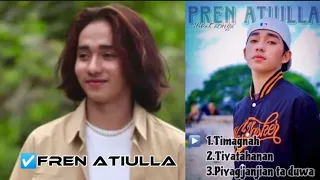 PLAYLIST☑️ TIMAGNAH | TIYAHANAN | PIYAGJANJIAN TA DUWA | SONG BY. FREN ATIULLA | BEST PLAYLIST...