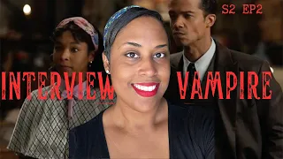 INTERVIEW WITH A VAMPIRE Season 2 Episode 2 RECAP! IT'S GETTING GOOD YALL!!