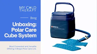 MyColdTherapy - Unboxing The Breg Polar Care Cube System