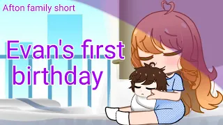 Evan's First Birthday |Afton Family short| FNAF