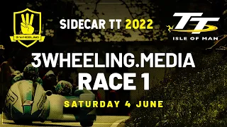 3 Wheeling TT 2022 - 3WHEELING.media Sidecar Race 1 - Saturday 4 June