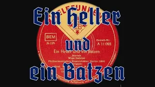 Ein Heller und ein Batzen (Marschlied) - Hans Felix Husadel Philharmonisches Orchester Berlin