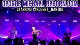 George Michael Reborn - Robert Bartko - Freedom 90 - WHAM - Tribute Concert