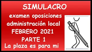 #administracionlocal SIMULACRO examen oposiciones administración local FEBRERO 2021 PARTE 1